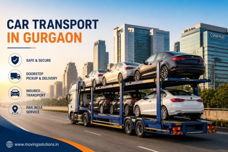 Car Transport in Gurgaon: A Reliable Way to Move Your Vehicle Safely